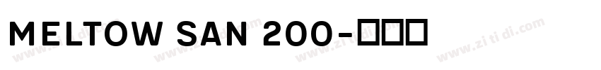 Meltow San 200字体转换